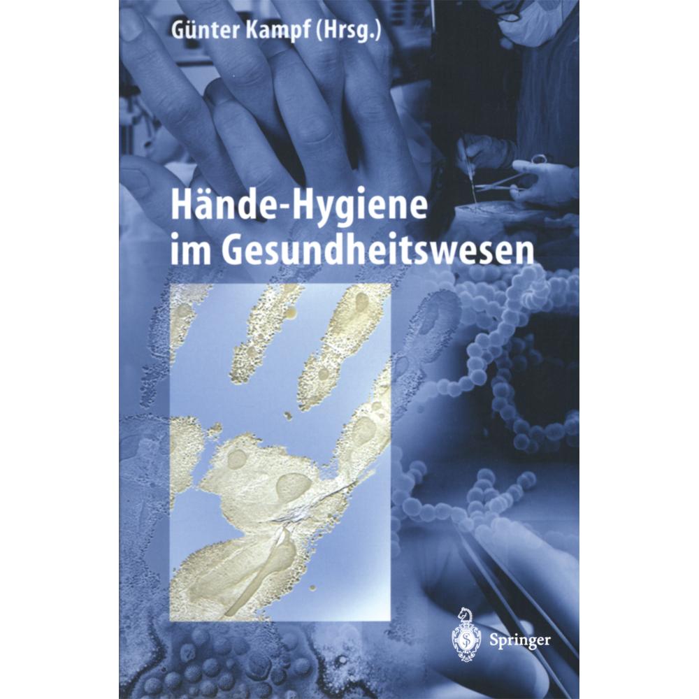 Hände-Hygiene im Gesundheitswesen, Fachbücher von Günter Kampf
