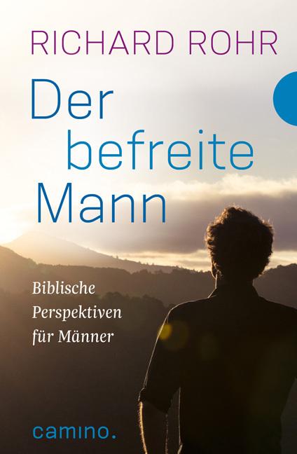 Produktbild Der befreite Mann (Deutsch, Richard Rohr, 2016)