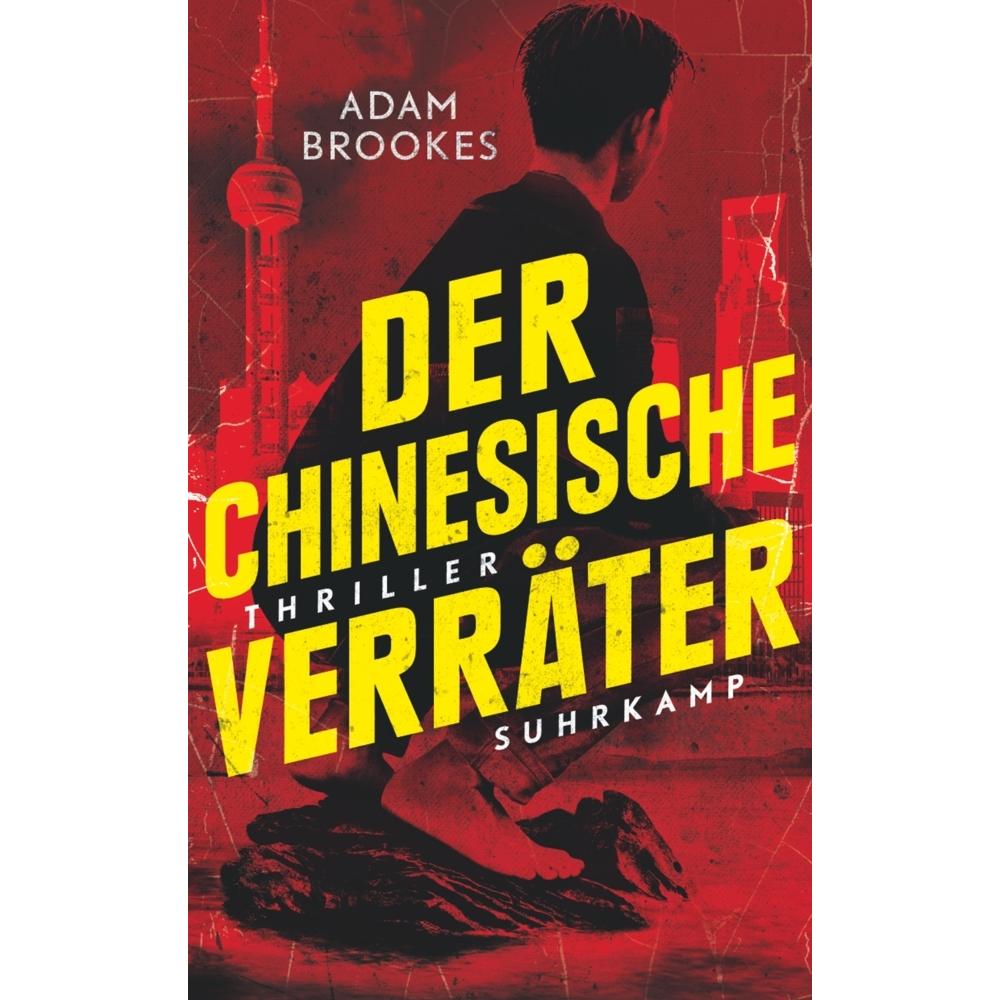 Der chinesische Verräter, Belletristik von Adam Brookes