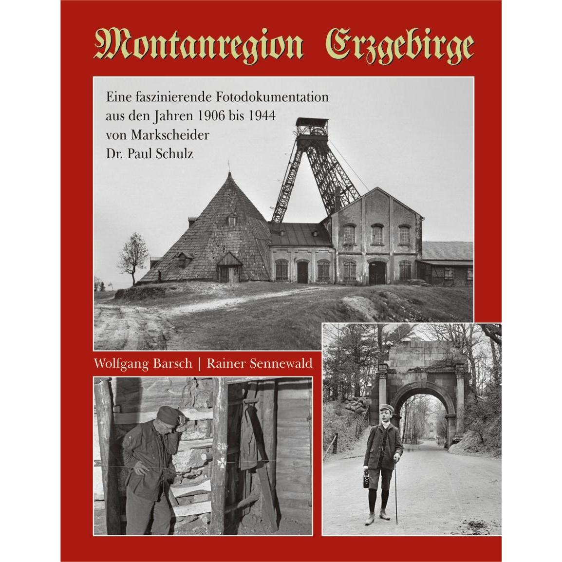 Montanregion Erzgebirge, Sachbücher von Wolfgang Barsch, Rainer Sennewald