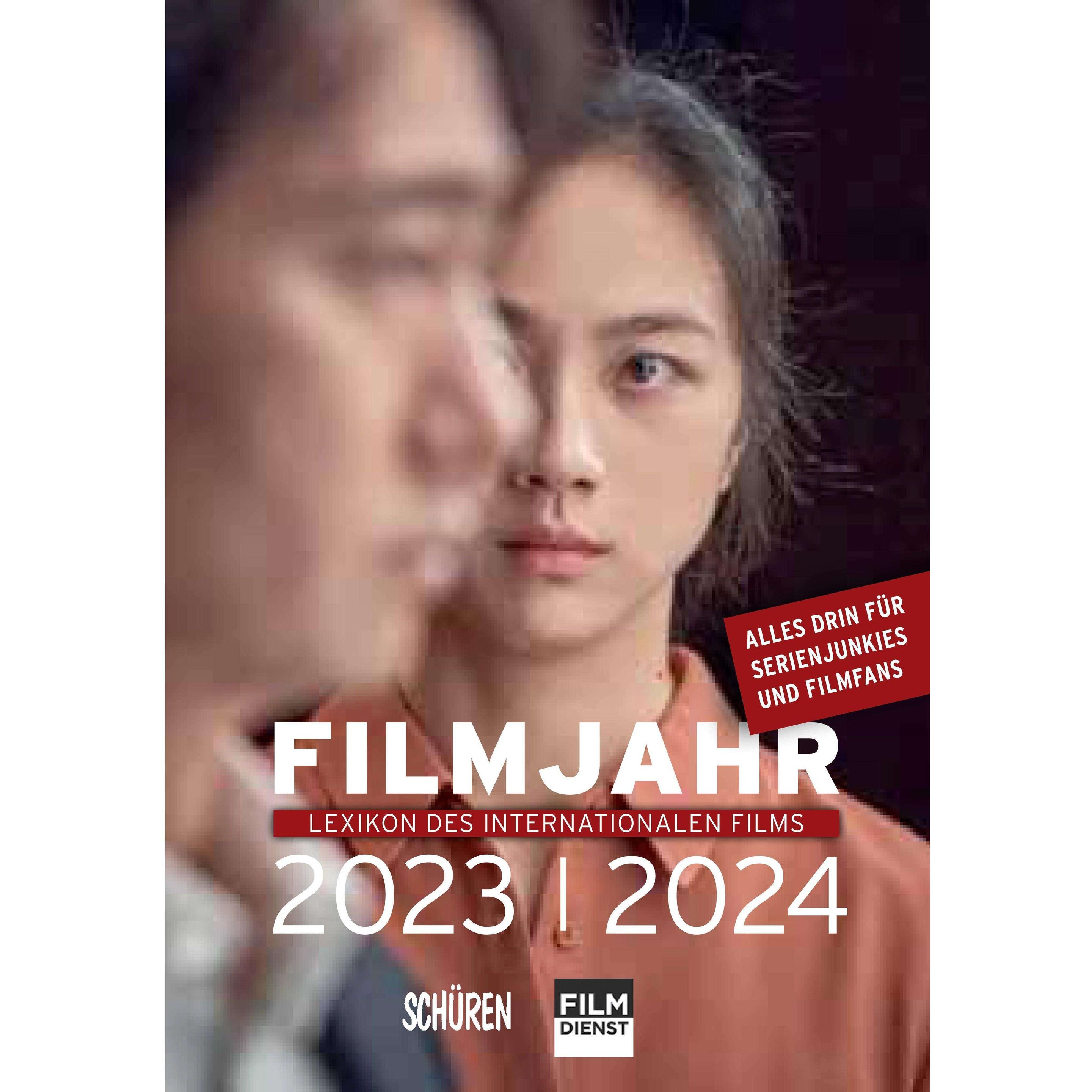 Filmjahr 2023/2024 - Lexikon des internationalen Films, Sachbücher von Marius Nobach, Felicitas Kleiner, Josef Lederle, ...