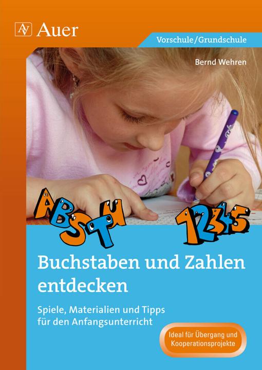 Produktbild Buchstaben und Zahlen entdecken (Deutsch, Bernd Wehren, 2017)