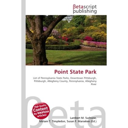 Point State Park, Fachbücher von Lambert M. Surhone, Miriam T. Timpledon, Susan F. Marseken