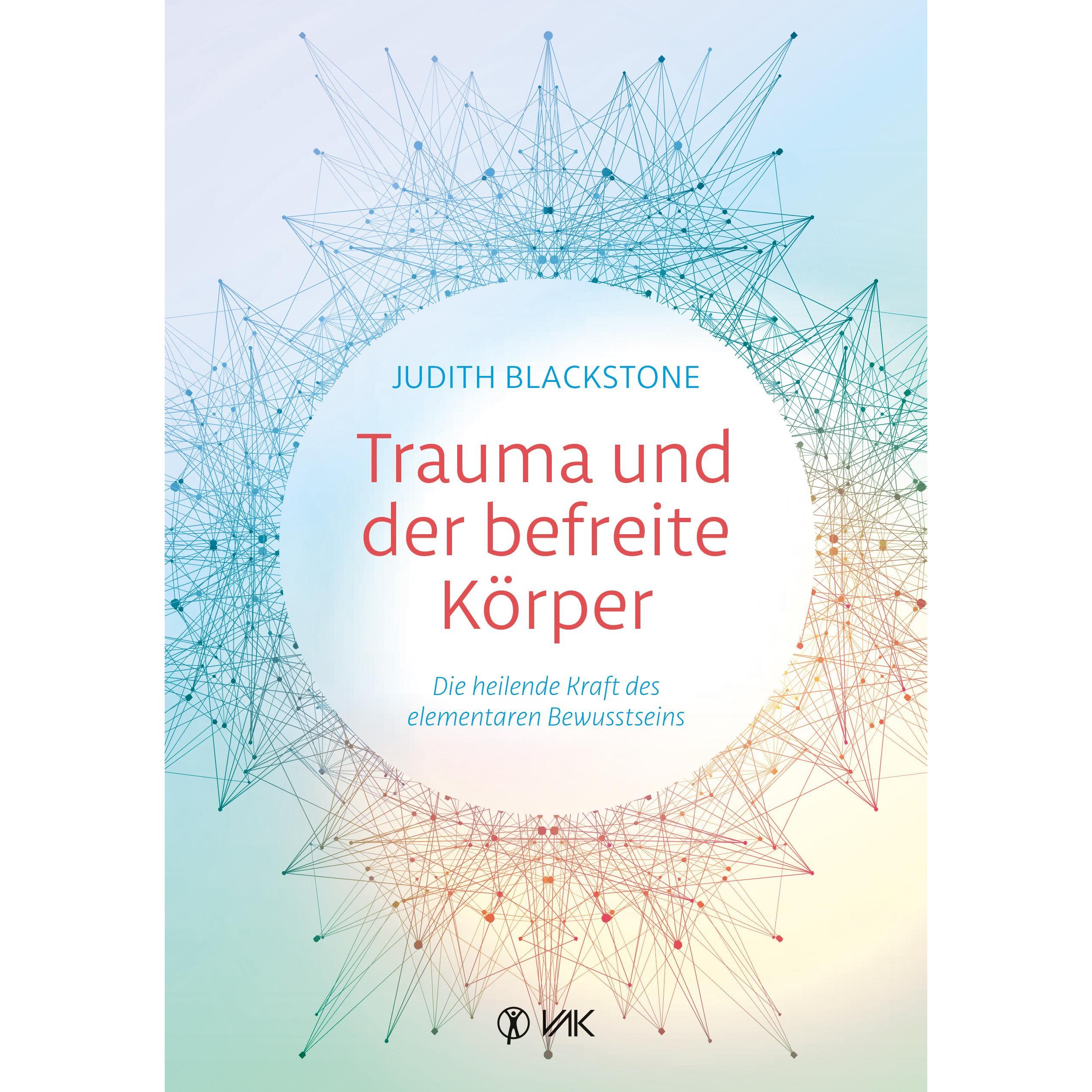 Trauma und der befreite Körper, Ratgeber von Judith Blackstone