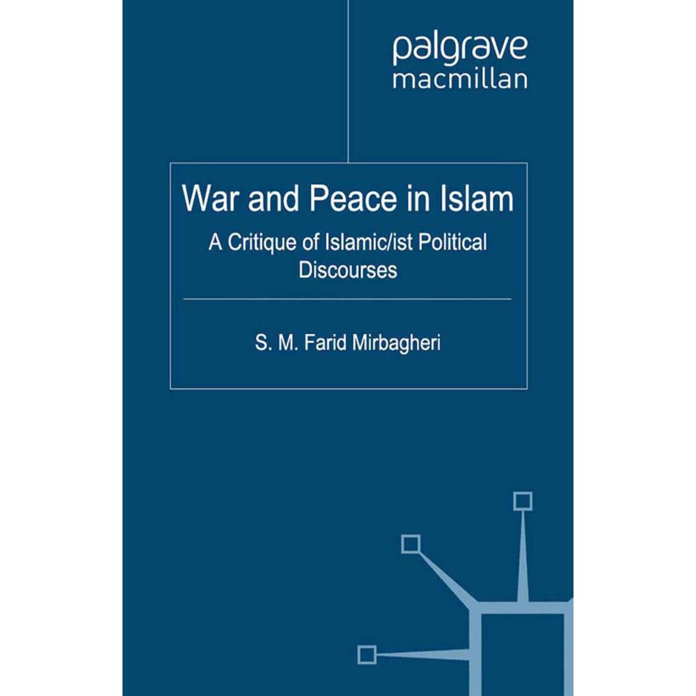 War and Peace in Islam, Fachbücher von SM Farid Mirbagheri