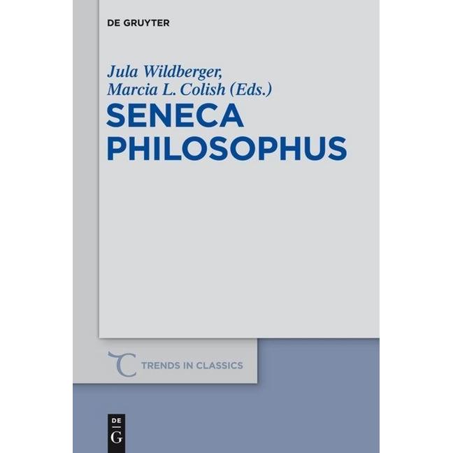 Seneca Philosophus, Fachbücher von Jula Wildberger, Marcia L. Colish