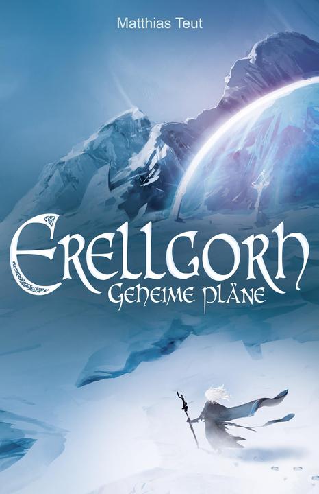 Produktbild Erellgorh - Geheime Pläne (Deutsch, Matthias Teut, 2018)