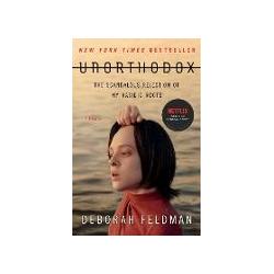 Thumbnail - Unorthodox: The Scandalous Rejection of My Hasidic Roots, Belletristik von Deborah Feldman