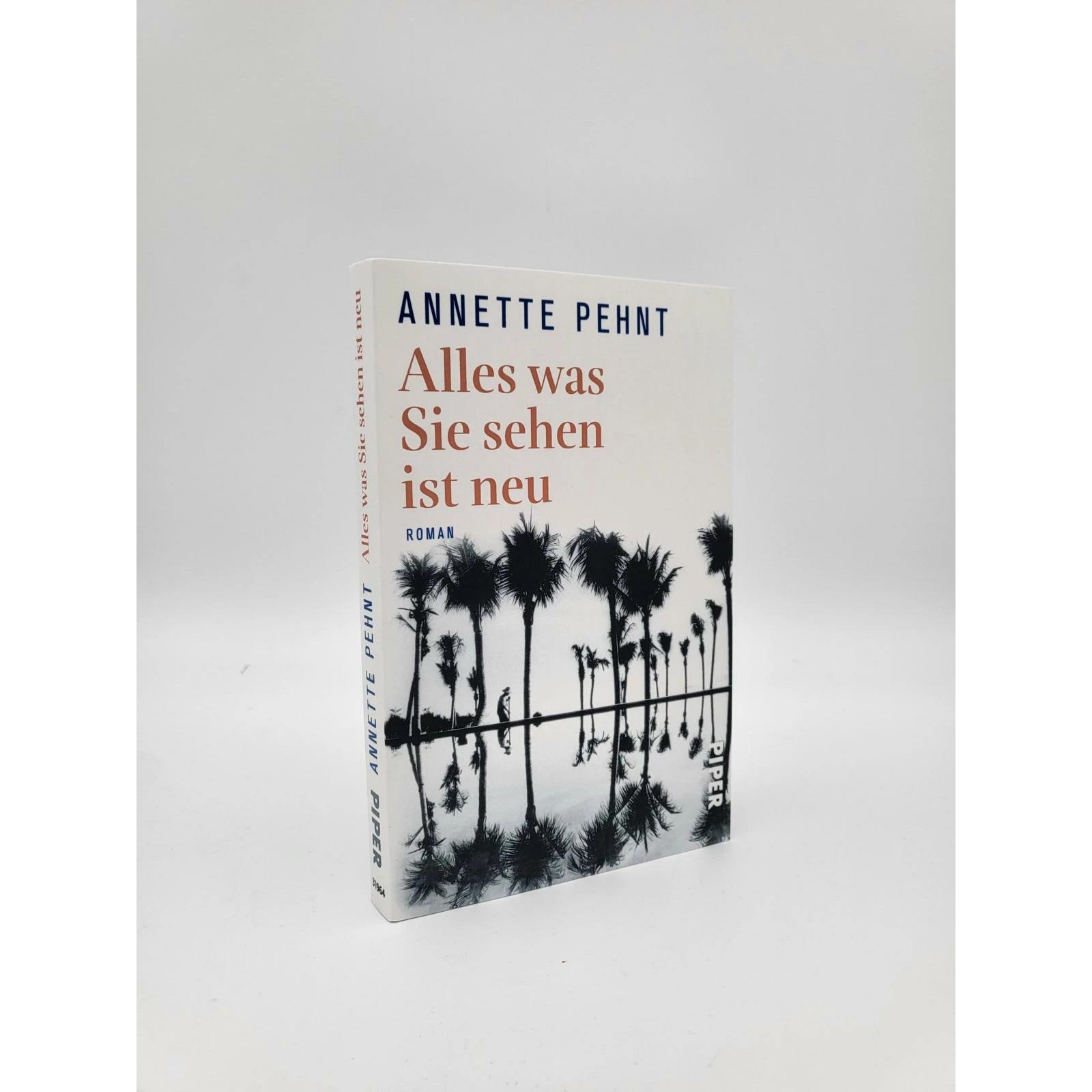 Thumbnail - Alles was Sie sehen ist neu, Belletristik von Annette Pehnt