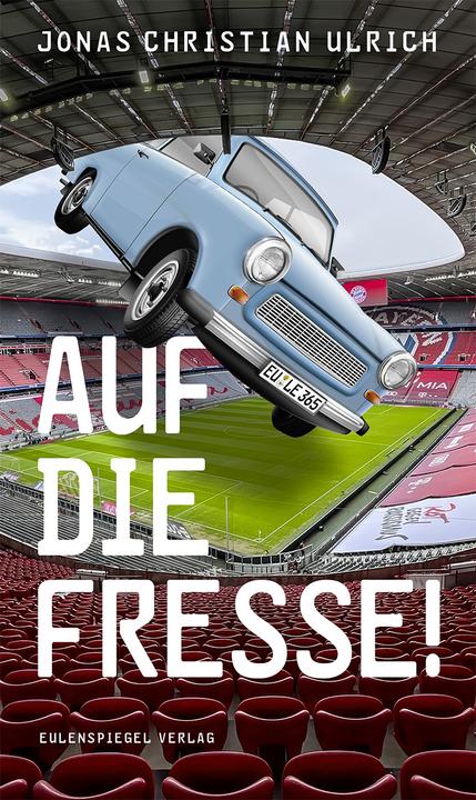 Auf die Fresse! (Deutsch, Jonas Christian Ulrich, 2025)