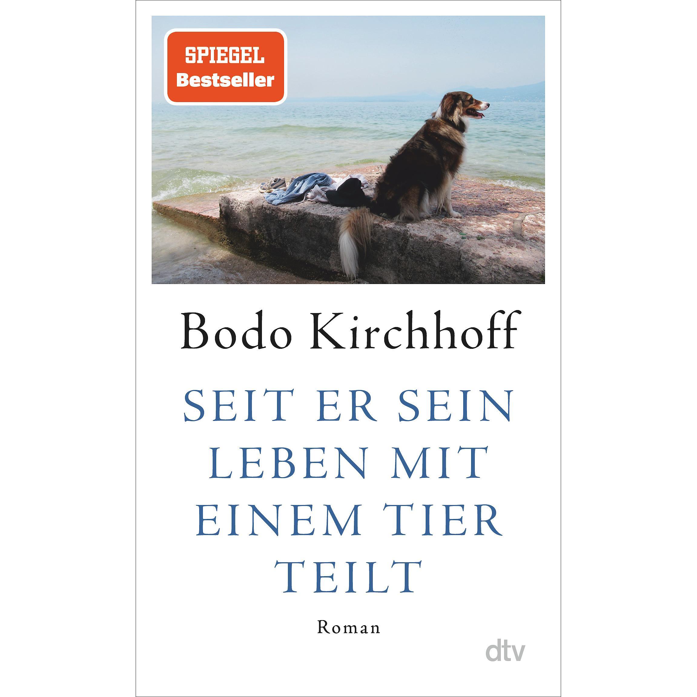 Thumbnail - Seit er sein Leben mit einem Tier teilt, Belletristik von Bodo Kirchhoff