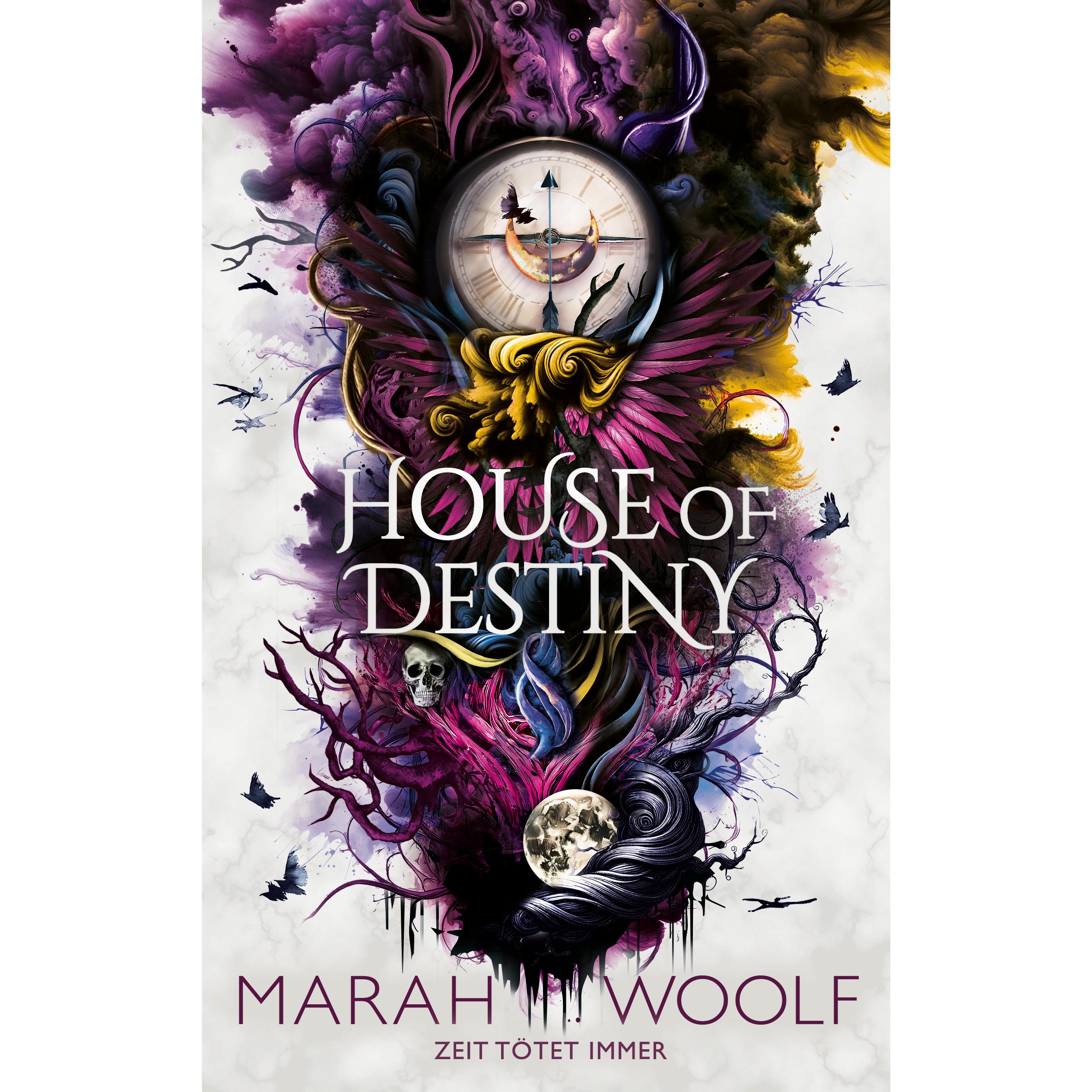 House of Destiny (Packende Fortsetzung der dystopischen Fantasysaga), Belletristik von Marah Woolf