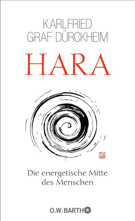 Hara (Deutsch, Karlfried Graf Dürckheim, 2012)