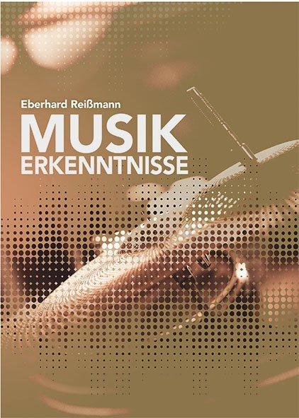 Immagine prodotto Reissmann:Musik Erkenntnisse (Eberhard Reissmann, 2020)