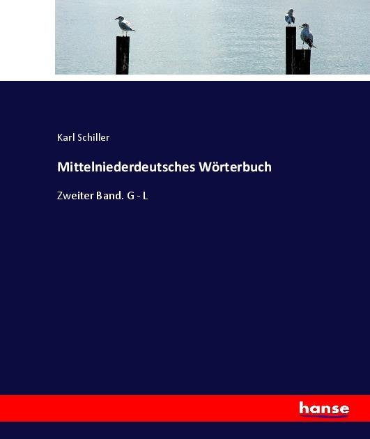 Produktbild Mittelniederdeutsches Wörterbuch (Deutsch, Karl Schiller, 2017)
