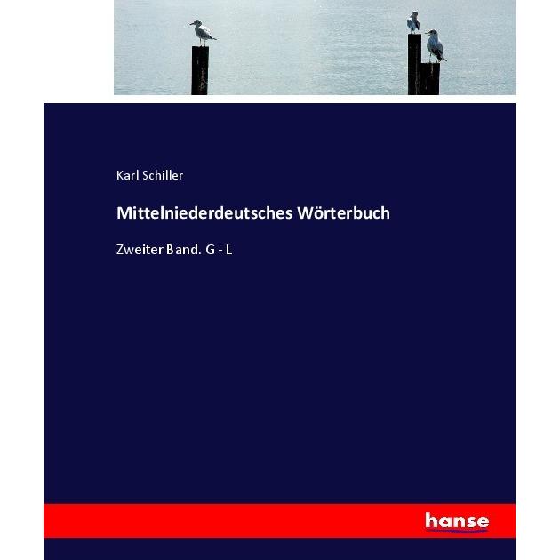 Mittelniederdeutsches Wörterbuch, Schulbücher von Karl Schiller