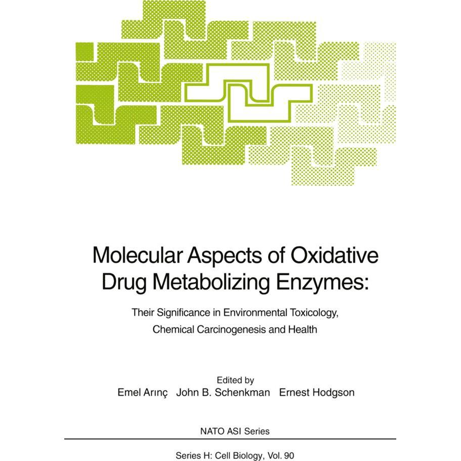 Molecular Aspects of Oxidative Drug Metabolizing Enzymes, Fachbücher von Ernest Hodgson, Emel Arinc, John B. Schenkman