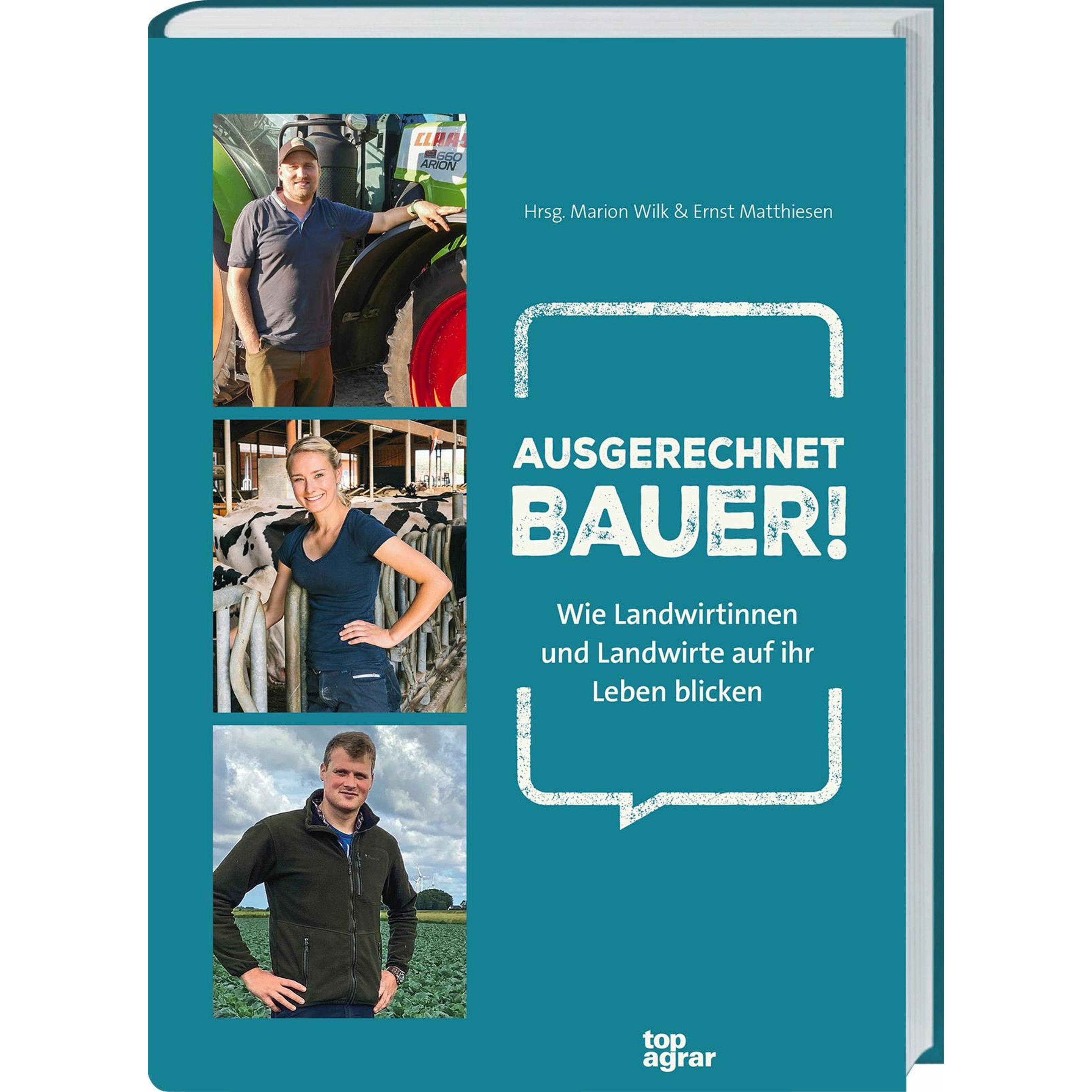 Thumbnail - Ausgerechnet Bauer!, Fachbücher von Marion Wilk und Ernst Matthiesen