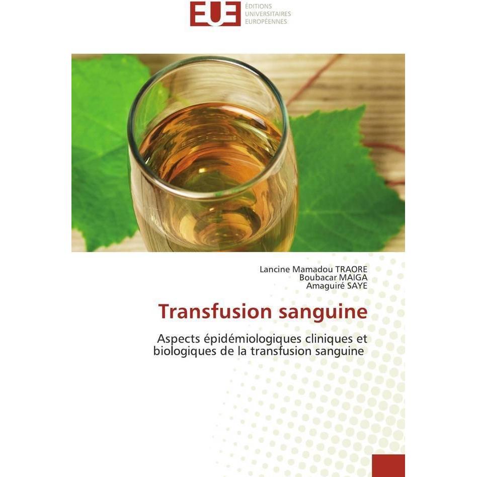 Transfusion sanguine, Fachbücher von Boubacar MAIGA, Lancine Mamadou TRAORE, Amaguiré SAYE