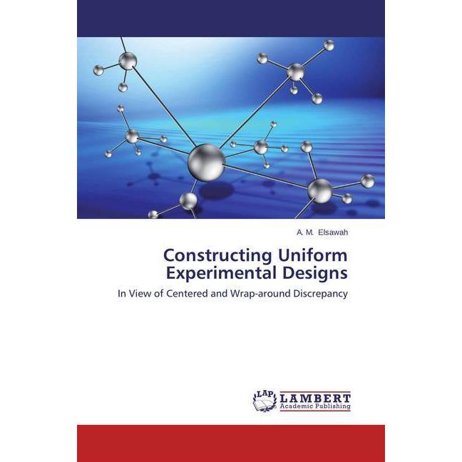 Constructing Uniform Experimental Designs, Fachbücher von A. M. Elsawah