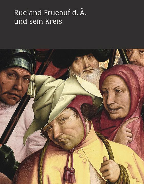 Produktbild Rueland Frueauf der Ältere und sein Kreis (Deutsch, Stella Rollig, 2018)