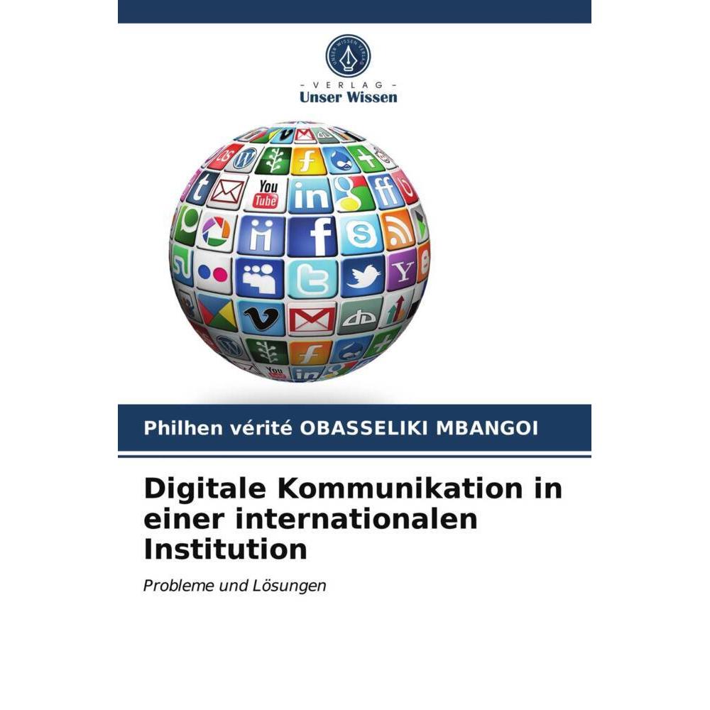 Thumbnail - Digitale Kommunikation in einer internationalen Institution, Fachbücher von Philhen Vérité Obasseliki Mbangoi
