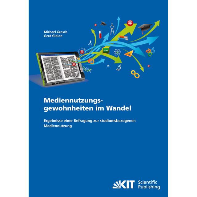 Mediennutzungsgewohnheiten im Wandel : Ergebnisse einer Befragung zur studiumsbezogenen Mediennutzun, Fachbücher von Mic...
