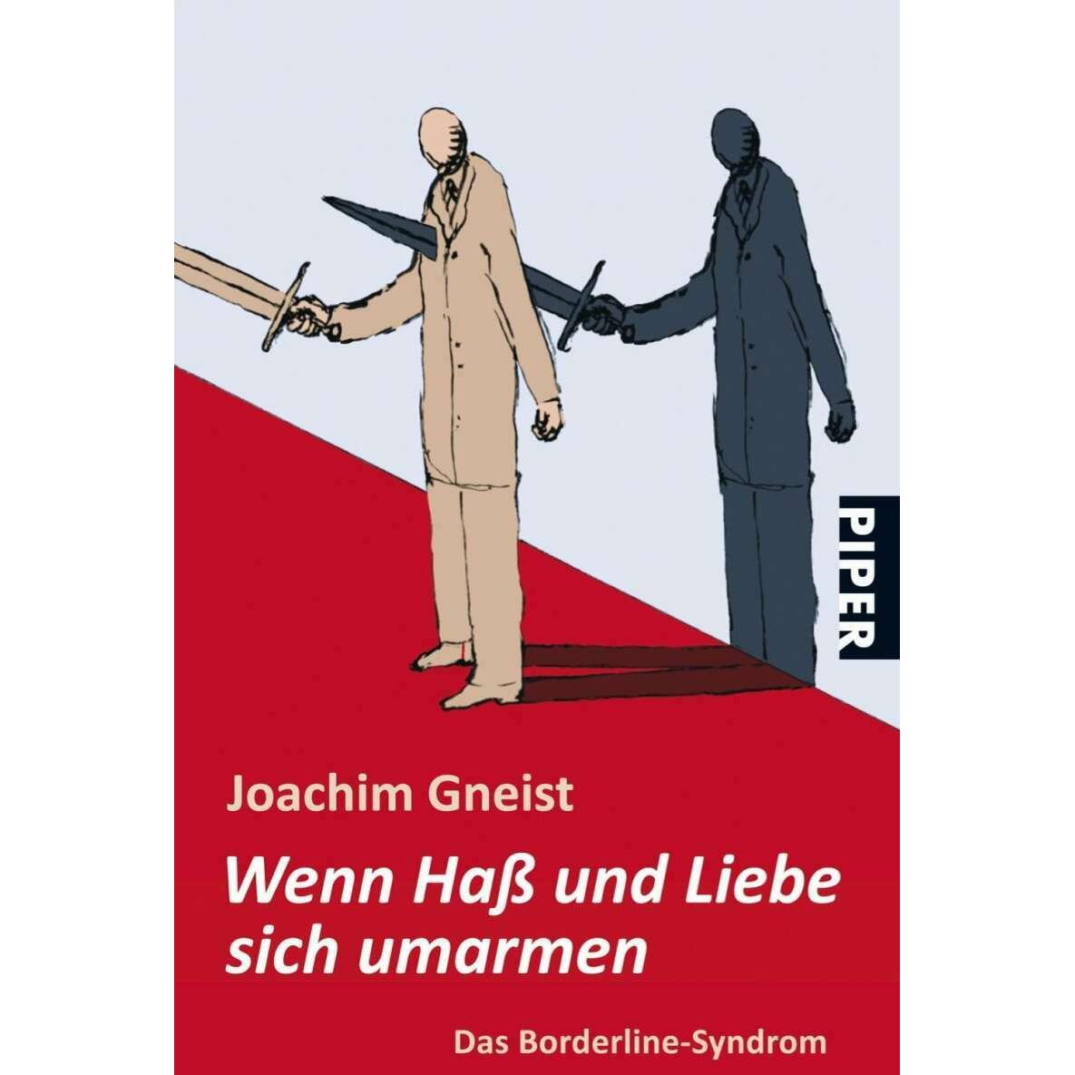 Wenn Hass und Liebe sich umarmen, Fachbücher von Joachim Gneist