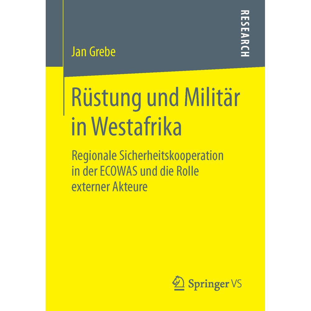 Rüstung und Militär in Westafrika, Fachbücher von Jan Grebe