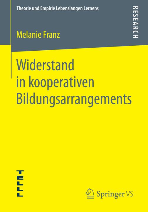 Produktbild Widerstand in kooperativen Bildungsarrangements (Deutsch, Melanie Franz, 2014)