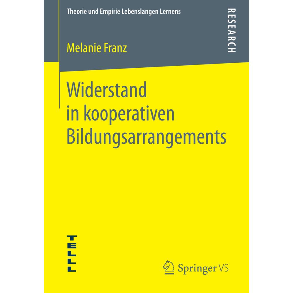 Widerstand in kooperativen Bildungsarrangements, Fachbücher von Melanie Franz