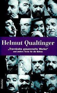 Produktbild Werkausgabe in 5 Bänden (Band 3): Travniceks gesammelte Werke und andere Texte für die Bühne (Deutsch, Helmut Qualtinger, Krischke Qualchke, 1996)