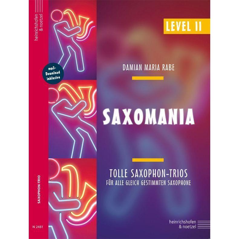 Saxomania Level 2 (+mp3-Download) für 3 Saxophone Partitur und Stimmen, Sachbücher von Ralf Bcker