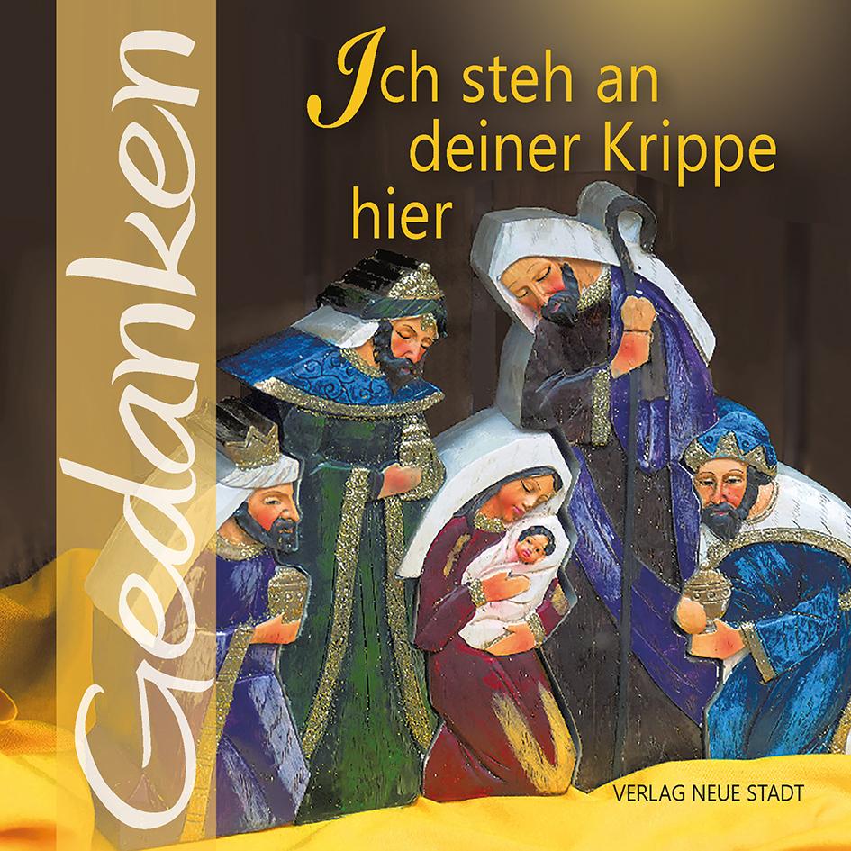 Ich steh an deiner Krippe hier, Belletristik von Gabriele Hartl