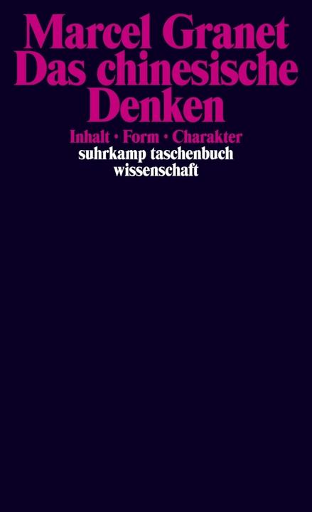 Produktbild Die chinesische Zivilisation 2. Das chinesische Denken. (Deutsch, Marcel Granet, 1985)