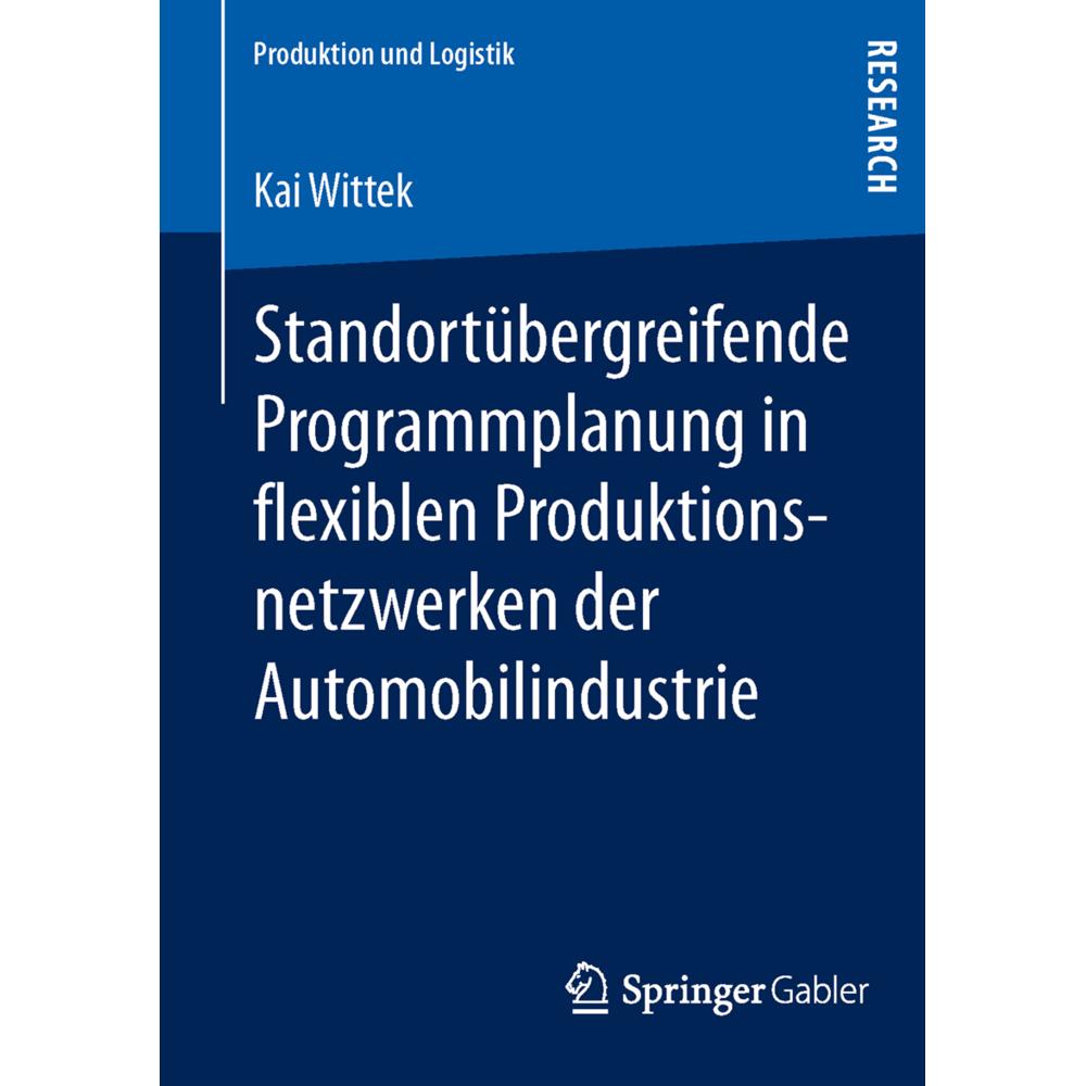 Standortübergreifende Programmplanung in flexiblen Produktionsnetzwerken der Automobilindustrie, Fachbücher