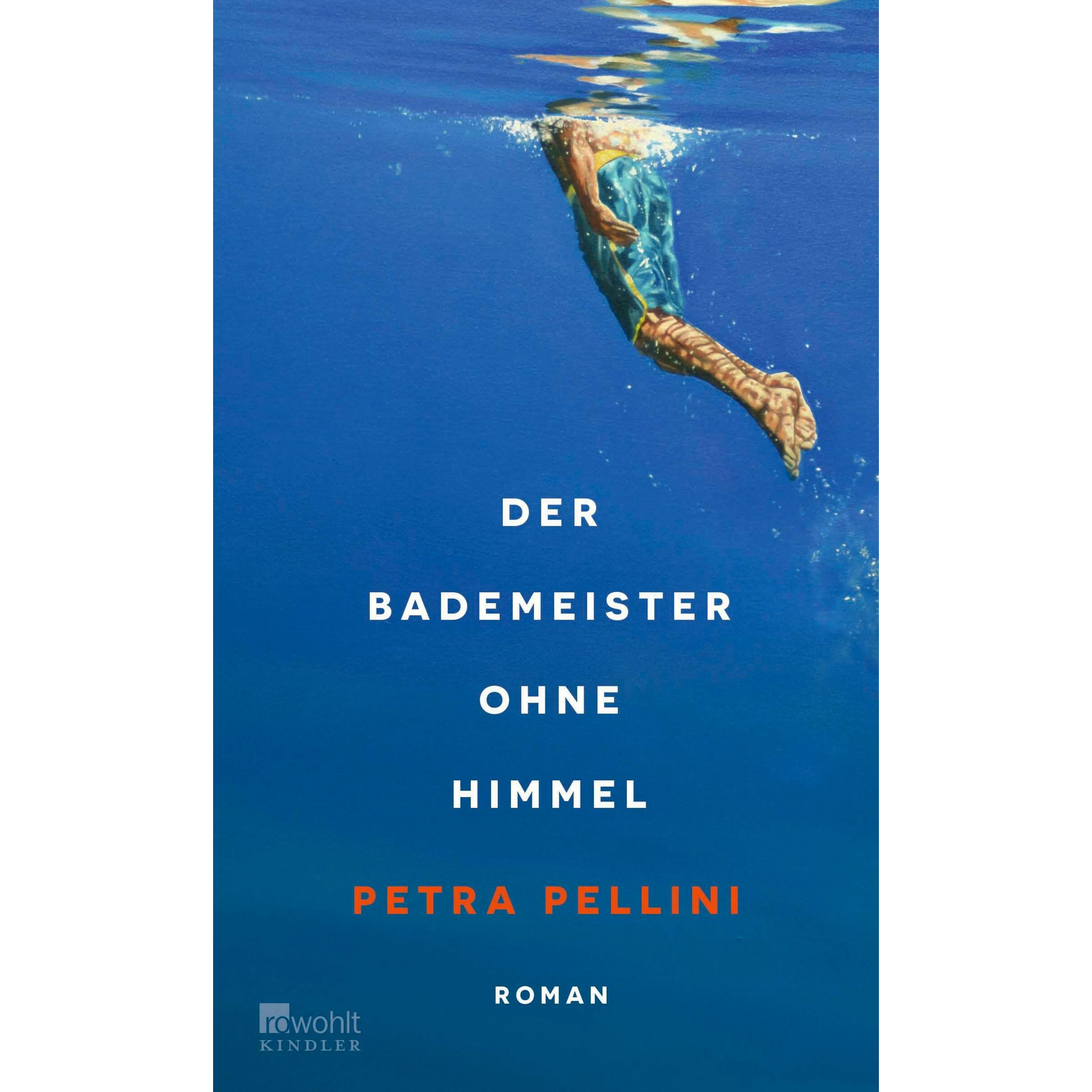 Der Bademeister ohne Himmel, Belletristik von Petra Pellini
