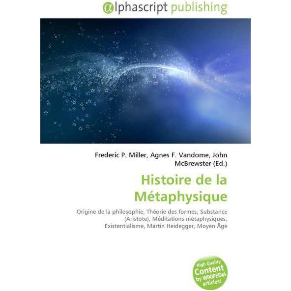 Histoire de la Métaphysique, Fachbücher von John McBrewster, Agnes F. Vandome, Frederic P. Miller