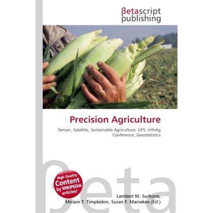 Precision Agriculture, Fachbücher von Lambert M. Surhone, Susan F. Marseken, Miriam T. Timpledon