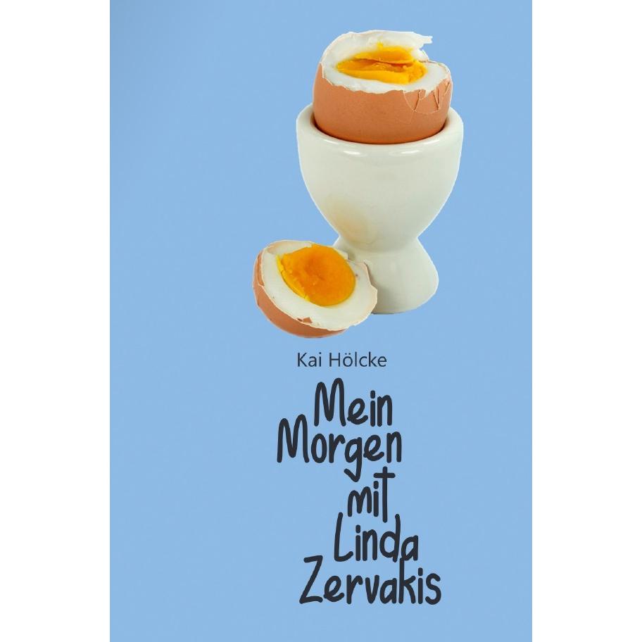 Mein Morgen mit Linda Zervakis, Belletristik von Kai Hölcke
