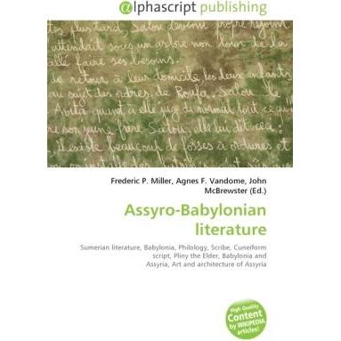 Assyro-Babylonian literature, Fachbücher von Agnes F. Vandome, Frederic P. Miller, John McBrewster