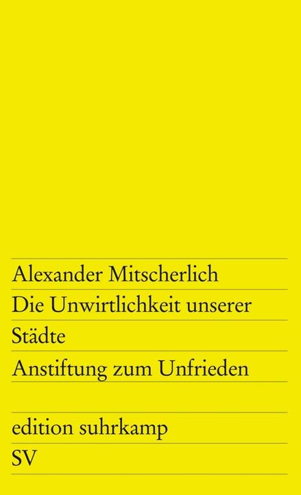 Produktbild Die Unwirtlichkeit unserer Städte (Deutsch, Alexander Mitscherlich, 2013)