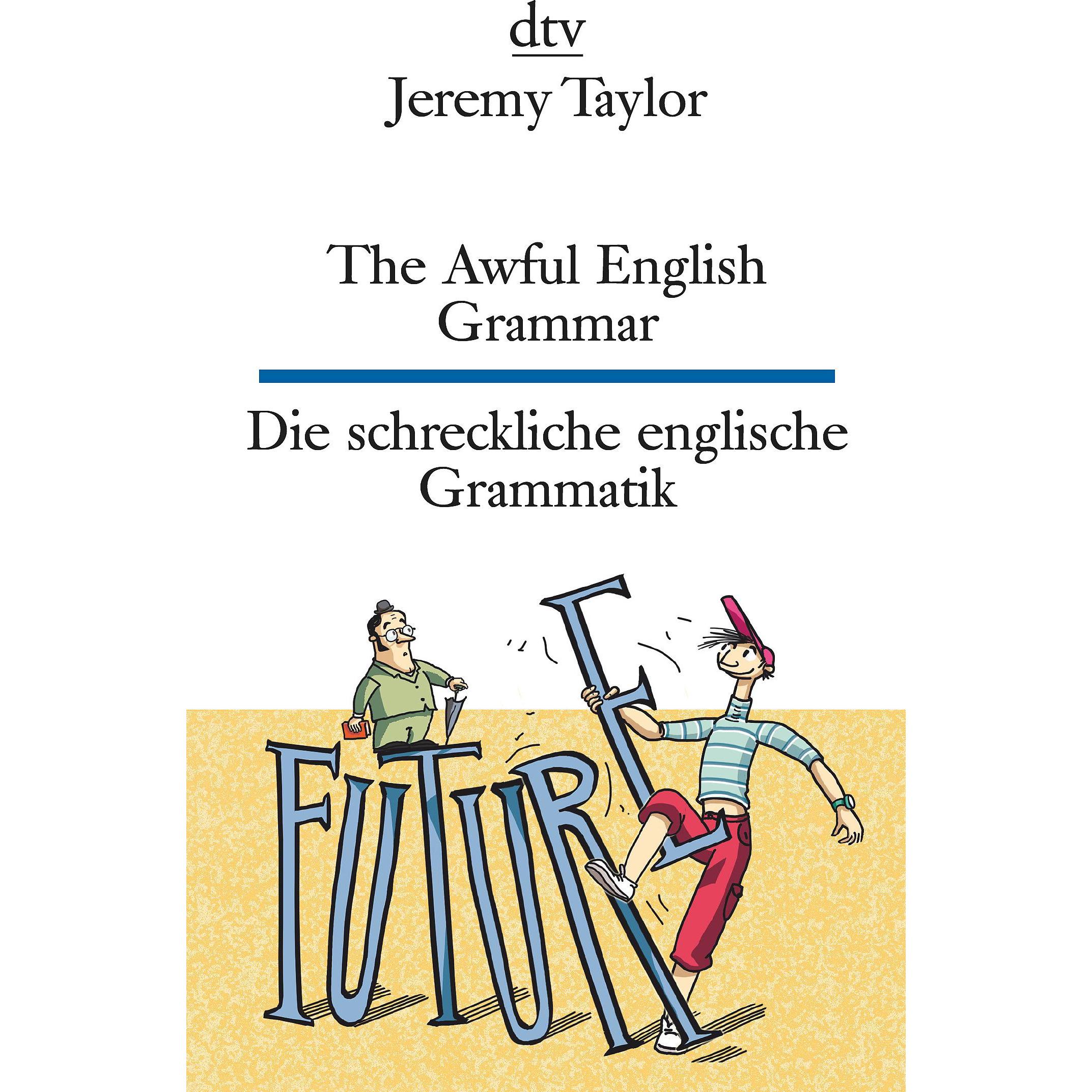 The Awful English Grammar Die Schreckliche Englische Grammatik, Libro Scolastico Di Jeremy Taylor