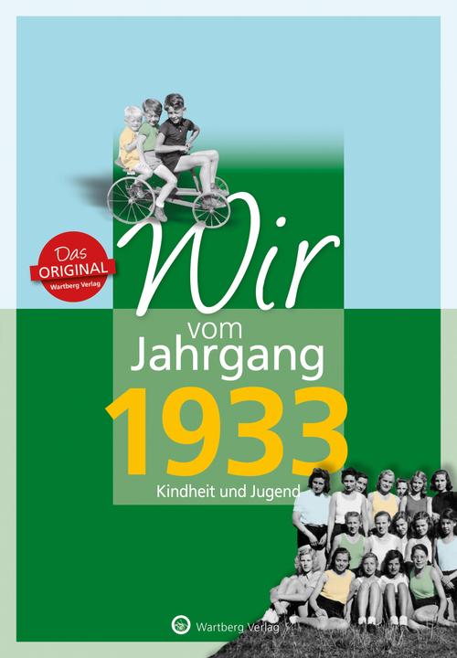 Produktbild Wir vom Jahrgang 1933 - Kindheit und Jugend (Deutsch, Klaus Weise, 2017)