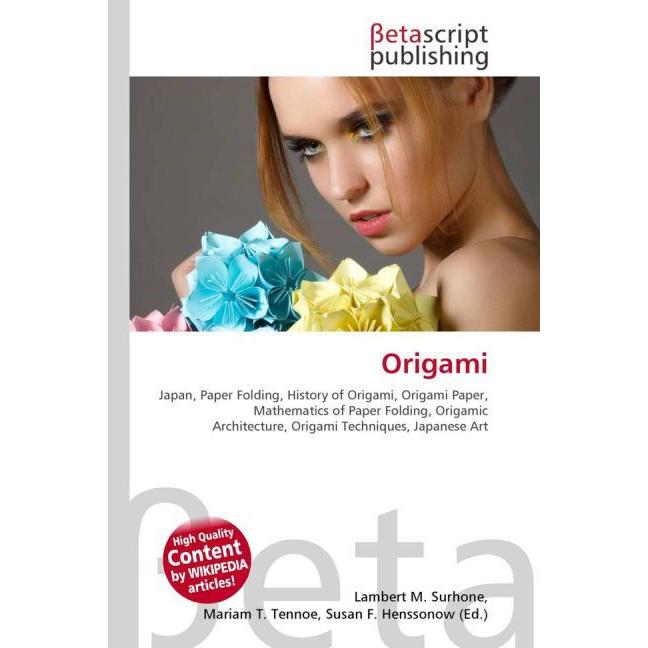 Origami, Fachbücher von Miriam T. Timpledon, Susan F. Marseken, Lambert M. Surhone