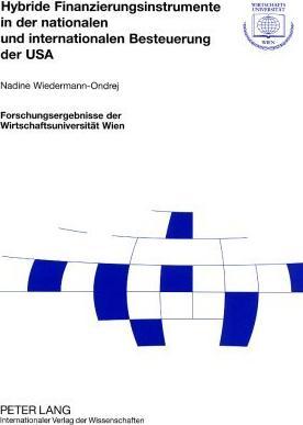 Energie-Label Hybride Finanzierungsinstrumente in der nationalen und internationalen Besteuerung der USA (Deutsch, Nadine Wiedermann-Ondrej, 2007)
