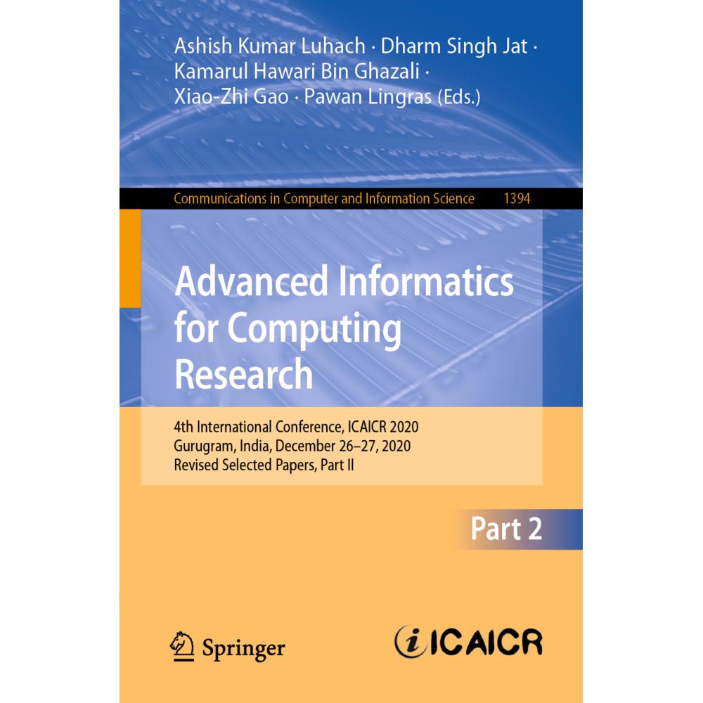 Advanced Informatics for Computing Research, Fachbücher von Pawan Lingras, Xiao-Zhi Gao, Dharm Singh Jat, Kamarul Hawari...
