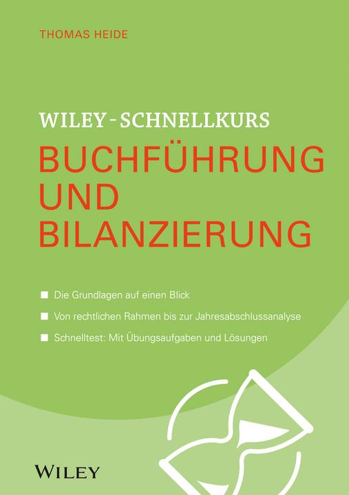 Produktbild Wiley-Schnellkurs Buchführung und Bilanzierung (Deutsch, Thomas Heide, 2017)
