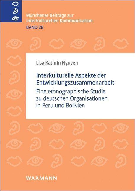 Produktbild Interkulturelle Aspekte der Entwicklungszusammenarbeit (Deutsch, Lisa Kathrin Nguyen, 2016)