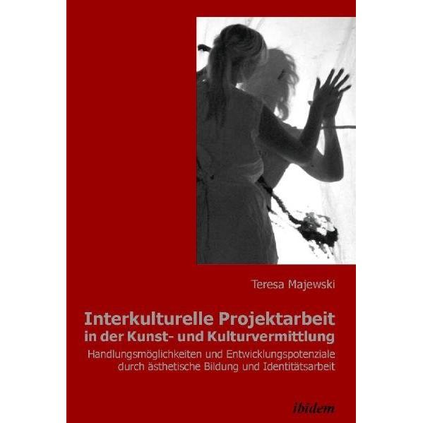 Interkulturelle Projektarbeit in der Kunst- und Kulturvermittlung, Fachbücher
